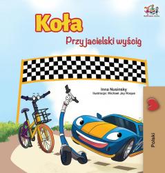 The Wheels -The Friendship Race (Polish Edition) (Polish Bedtime Collection)