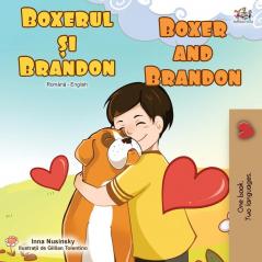 Boxer and Brandon (Romanian English Bilingual Book) (Romanian English Bilingual Collection)