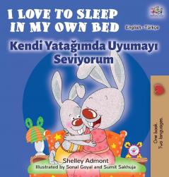 I Love to Sleep in My Own Bed (English Turkish Bilingual Book) (English Turkish Bilingual Collection)