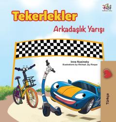 The Wheels -The Friendship Race (Turkish Edition) (Turkish Bedtime Collection)