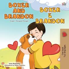 Boxer and Brandon (English Portuguese Bilingual Book - Portugal) (English Portuguese Bilingual Collection - Portugal)