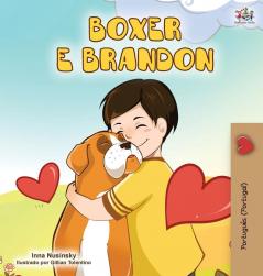 Boxer and Brandon (Portuguese Edition- Portugal) (Portuguese Bedtime Collection - Portugal)