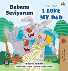 I Love My Dad (Turkish English Bilingual Book) (Turkish English Bilingual Collection)