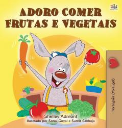 I Love to Eat Fruits and Vegetables (Portuguese Edition- Portugal) (Portuguese Bedtime Collection - Portugal)