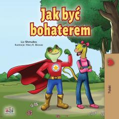 Being a Superhero (Polish Book for Children) (Polish Bedtime Collection)