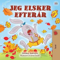 I Love Autumn (Danish Children's Book) (Danish Bedtime Collection)