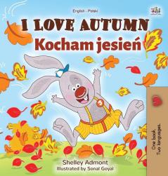 I Love Autumn (English Polish Bilingual Book for Children) (English Polish Bilingual Collection)