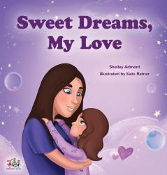 Sweet Dreams My Love! (Bedtime Stories Children's Books Collection)