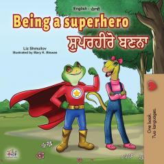 Being a Superhero (English Punjabi Bilingual Book for Children -Gurmukhi) (English Punjabi Bilingual Collection - India)