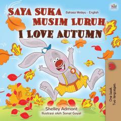 I Love Autumn (Malay English Bilingual Book for Kids) (Malay English Bilingual Collection)