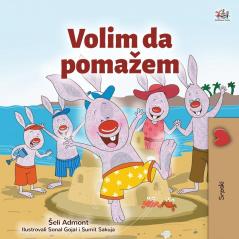 I Love to Help (Serbian Children's Book - Latin Alphabet) (Serbian Bedtime Collection - Latin)