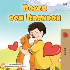 Boxer and Brandon (Swedish Children's Book) (Swedish Bedtime Collection)