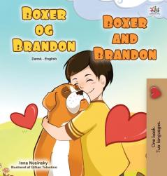 Boxer and Brandon (Danish English Bilingual Book for Children) (Danish English Bilingual Collection)