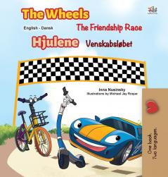 The Wheels -The Friendship Race (English Danish Bilingual Book for Kids) (English Danish Bilingual Collection)