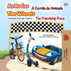 The Wheels -The Friendship Race (Portuguese English Bilingual Kids' Book - Portugal): Portuguese Europe (Portuguese English Bilingual Collection - Portugal)