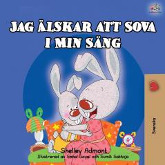 I Love to Sleep in My Own Bed (Swedish Children's Book) (Swedish Bedtime Collection)