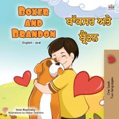 Boxer and Brandon (English Punjabi Bilingual Children's Book): Punjabi Gurmukhi India (English Punjabi Bilingual Collection - India)