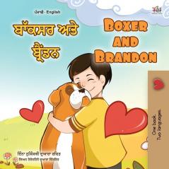 Boxer and Brandon (Punjabi English Bilingual Book for Kids - Gurmukhi): Punjabi Gurmukhi India (Punjabi English Bilingual Collection - India)