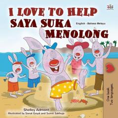 I Love to Help (English Malay Bilingual Book for Kids) (English Malay Bilingual Collection)