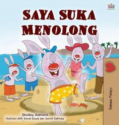 I Love to Help (Malay Children's Book) (Malay Bedtime Collection)