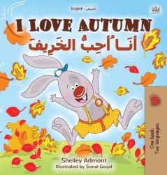 I Love Autumn (English Arabic Bilingual Book for Kids) (English Arabic Bilingual Collection)