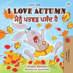 I Love Autumn (English Punjabi Bilingual Book for Kids): Punjabi Gurmukhi India (English Punjabi Bilingual Collection - India)