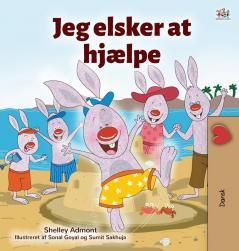 I Love to Help (Danish Book for Kids) (Danish Bedtime Collection)