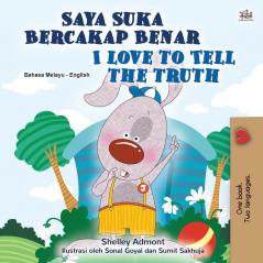 I Love to Tell the Truth (Malay English Bilingual Children's Book) (Malay English Bilingual Collection)