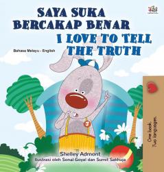 I Love to Tell the Truth (Malay English Bilingual Children's Book) (Malay English Bilingual Collection)