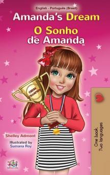 Amanda's Dream  (English Portuguese Bilingual Children's Book -Brazilian)