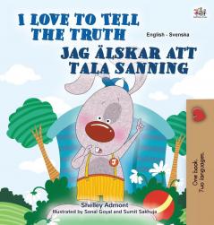 I Love to Tell the Truth (English Swedish Bilingual Book for Kids) (English Swedish Bilingual Collection)