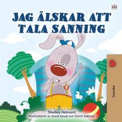 I Love to Tell the Truth (Swedish Children's Book) (Swedish Bedtime Collection)