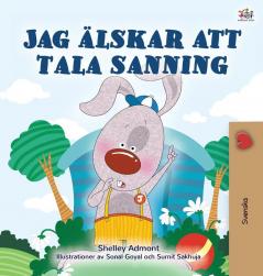 I Love to Tell the Truth (Swedish Children's Book) (Swedish Bedtime Collection)