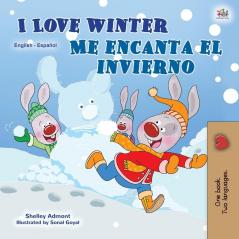 I Love Winter (English Spanish Bilingual Book for Kids) (English Spanish Bilingual Collection)