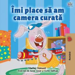 I Love to Keep My Room Clean (Romanian Book for Kids) (Romanian Bedtime Collection)