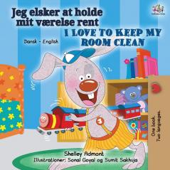 I Love to Keep My Room Clean (Danish English Bilingual Children's Book) (Danish English Bilingual Collection)