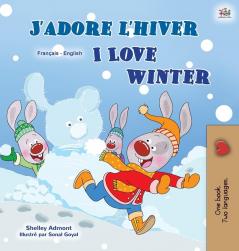 I Love Winter (French English Bilingual Children's Book) (French English Bilingual Collection)