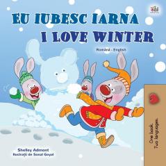 I Love Winter (Romanian English Bilingual Children's Book) (Romanian English Bilingual Collection)