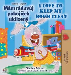 I Love to Keep My Room Clean (Czech English Bilingual Book for Kids) (Czech English Bilingual Collection)