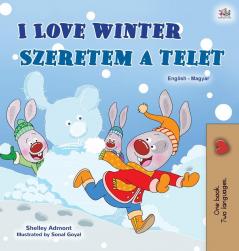 I Love Winter (English Hungarian Bilingual Children's Book) (Hungarian English Bilingual Collection)