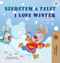 I Love Winter (Hungarian English Bilingual Book for Kids) (Hungarian English Bilingual Collection)