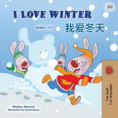 I Love Winter (English Chinese Bilingual Book for Kids - Mandarin Simplified) (English Chinese Bilingual Collection)