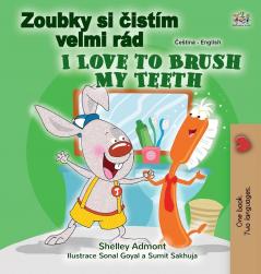 I Love to Brush My Teeth (Czech English Bilingual Book for Kids) (Czech English Bilingual Collection)