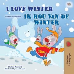 I Love Winter (English Dutch Bilingual Children's Book) (English Dutch Bilingual Collection)