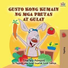 I Love to Eat Fruits and Vegetables (Tagalog Book for Kids): Filipino children's book (Tagalog Bedtime Collection)