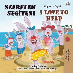 I Love to Help (Hungarian English Bilingual Book for Kids) (Hungarian English Bilingual Collection)