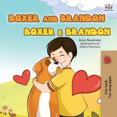 Boxer and Brandon (English Portuguese Bilingual Children's Book -Brazilian): English Portuguese (English Portuguese Bilingual Collection - Brazil)