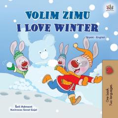 I Love Winter (Serbian English Bilingual Children's Book - Latin Alphabet) (Serbian English Bilingual Collection - Latin)