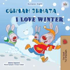 I Love Winter (Bulgarian English Bilingual Children's Book) (Bulgarian English Bilingual Collection)