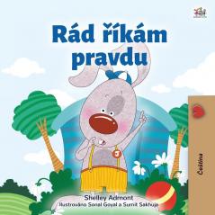 I Love to Tell the Truth (Czech Children's Book) (Czech Bedtime Collection)